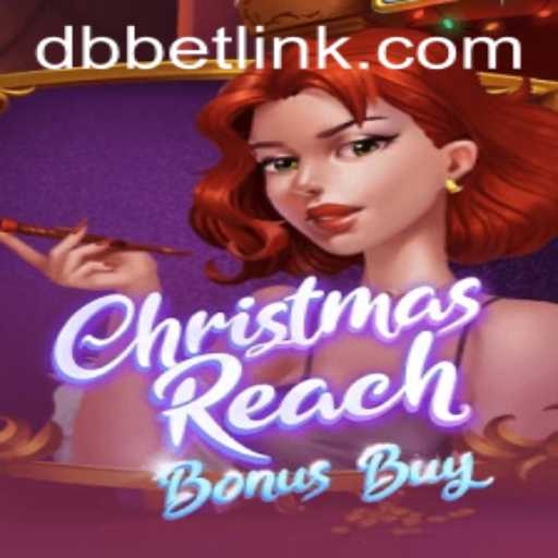 Exploring the Exciting World of ChristmasReachBonusBuy and DBbet