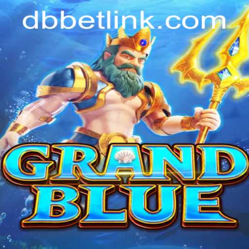 Exploring the World of GRANDBLUE: An In-Depth Look at the Game and DBbet