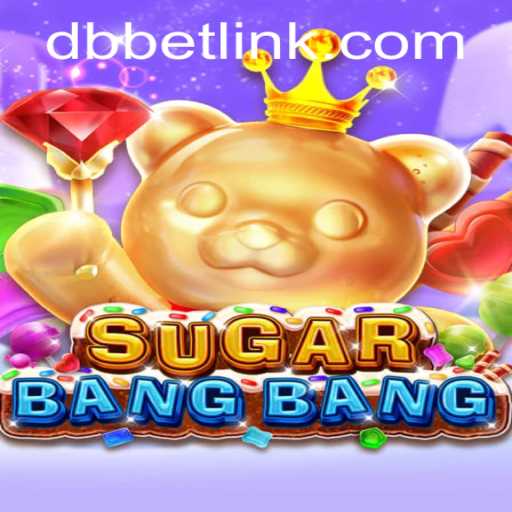 SUGARBANGBANG and DBbet: A Sweet Gaming Experience