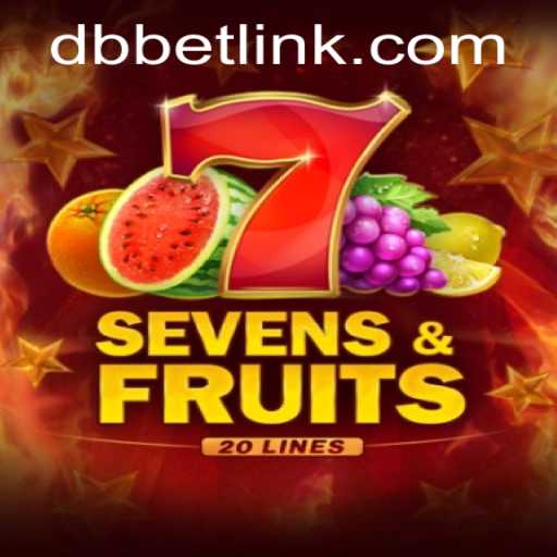 Exploring SevensFruits20: The Exciting World of DBbet's Latest Game